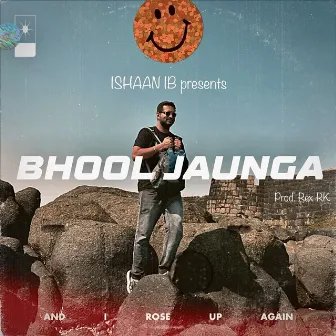 Bhool Jaunga by Ishaan Ib