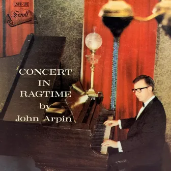 Concert in Ragtime by John Arpin