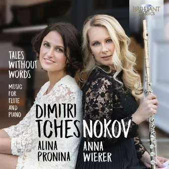 Tchesnokov: Tales without Words, Music for Flute and Piano by Dimitri Tchesnokov