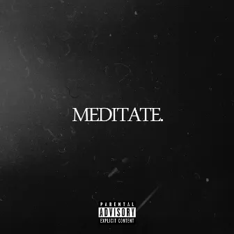 MEDITATE by MAGLO