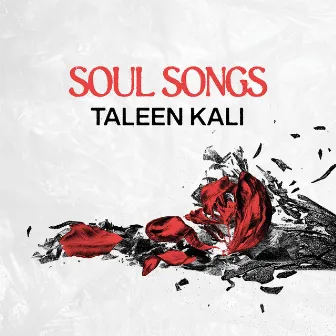 Soul Songs (2023 Remaster) by Taleen Kali