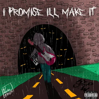 I Promise I'll Make It by CBeats