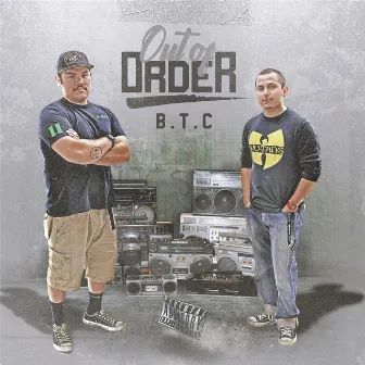 Out of Order - EP by B.T.C.