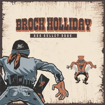 Brock Holliday by Bullet Brak