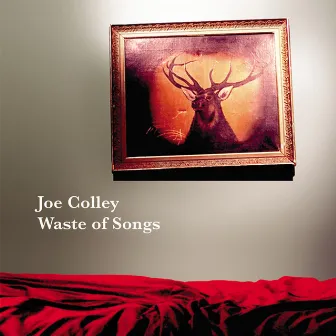 Waste of Songs by Joe Colley