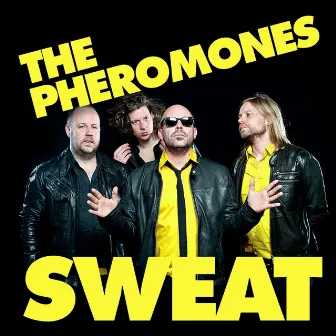 Sweat by The Pheromones