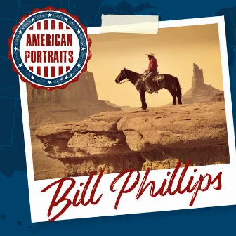 American Portraits: Bill Phillips by Bill Phillips