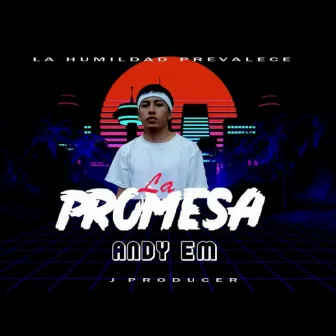 La Promesa by Andy Em