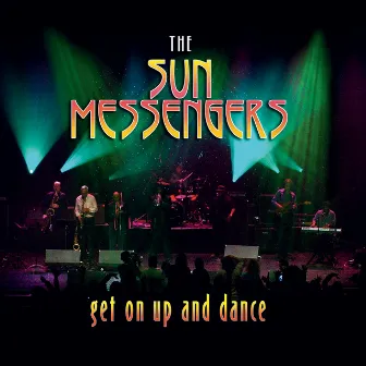 Get On Up and Dance by Sun Messengers