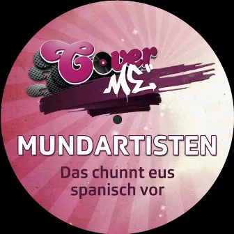 Das chunnt eus spanisch vor by Mundartisten