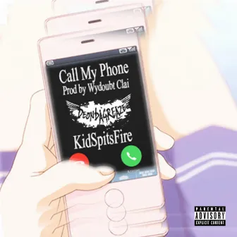 Call My Phone by Deon Da Greaze