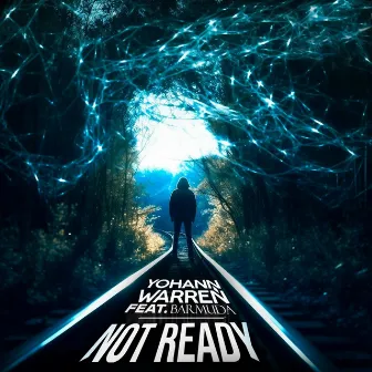 Not Ready (feat. Barmuda) by Yohann Warren