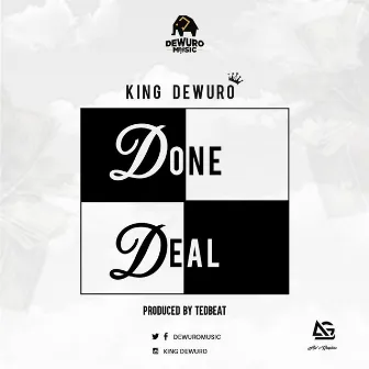 Done Deal by King Dewuro