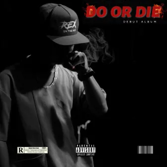 Do or Die by REX MUSIC