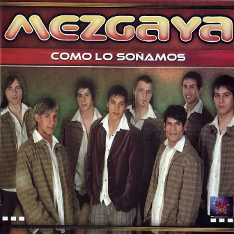 Como Lo Soñamos by Mezgaya