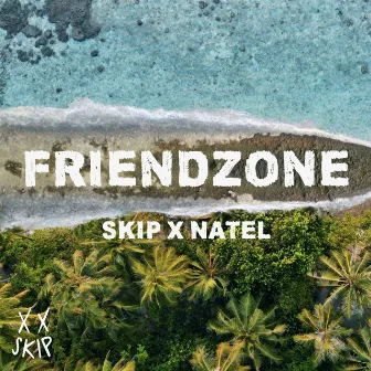 Friendzone by Skip