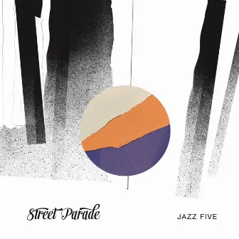 Street Parade by Jazz Five