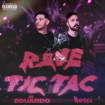 Rave Tic Tac by DJ Rossi