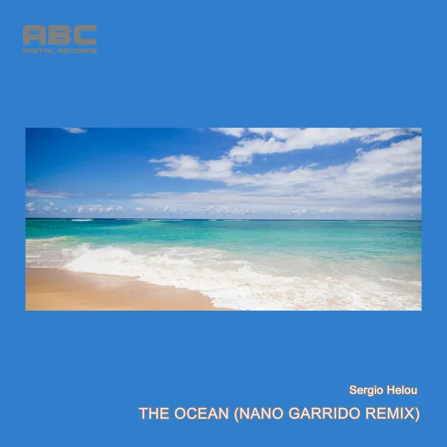 The Ocean - Nano Garrido Remix