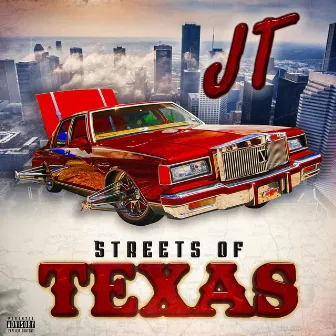 Streets Of Texas by JT