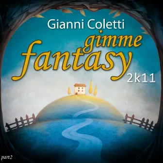 Gimme Fantasy 2k11, Pt. 2 by Gianni Coletti