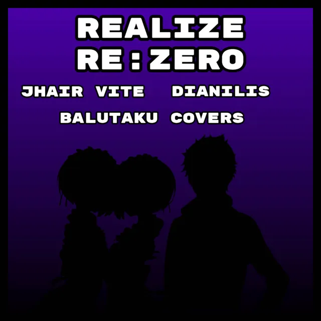 Realize (From"Re: Zero")