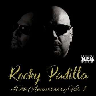 Rocky Padilla 40th Anniversary (Vol. 1) by Rocky Padilla