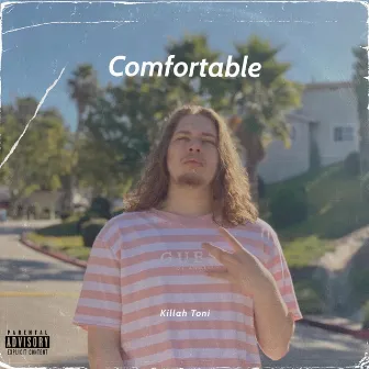 Comfortable by Killah Toni