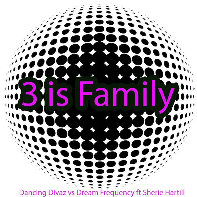 3 Is Family - Radio Mix