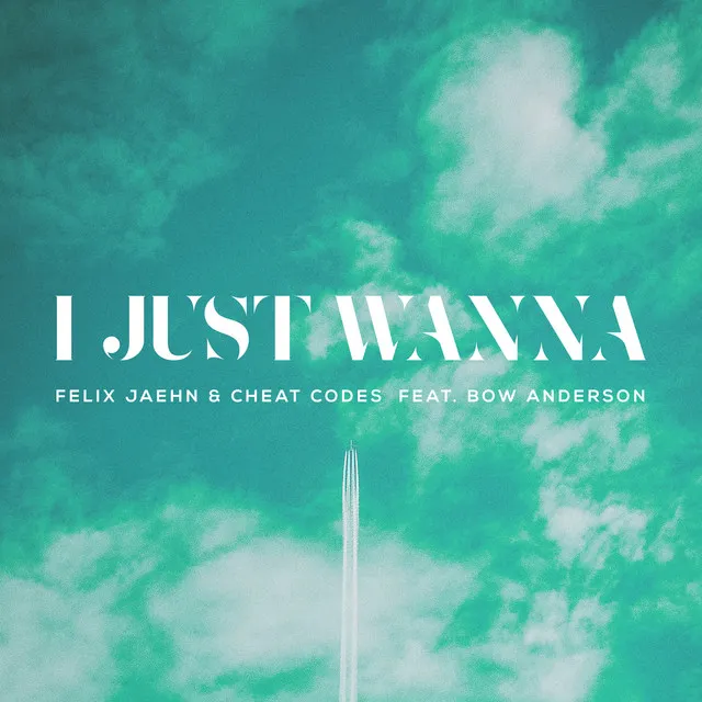 I Just Wanna (feat. Bow Anderson)