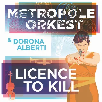 Licence to Kill by Dorona Alberti