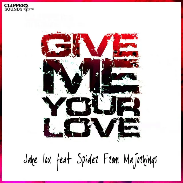 Give Me Your Love - Extended Mix