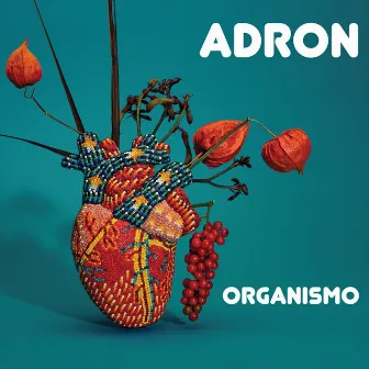 Organismo by Adron