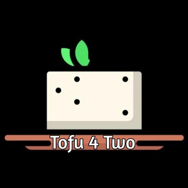 Tofu 4 Two