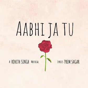 Aa Bhi Ja Tu by Rohith singh