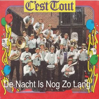 de Nacht is Nog Zo Lang by C'Est Tout