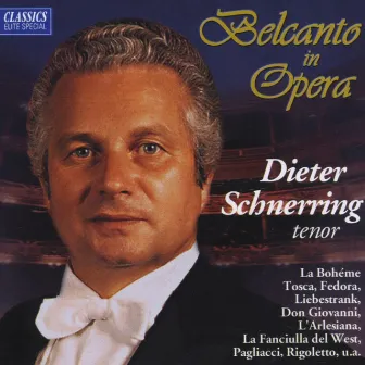 Belcanto In Opera by Dieter Schnerring