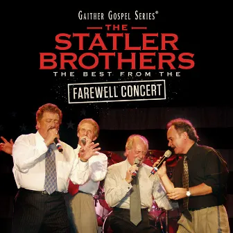 The Statler Brothers: The Best From The Farewell Concert (Live) by The Statler Brothers