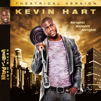 Laugh at My Pain by Kevin Hart