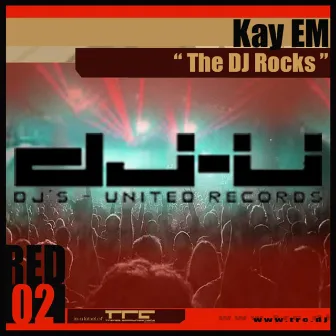 The DJ Rocks / Use Of Other Drugs by Kay Em