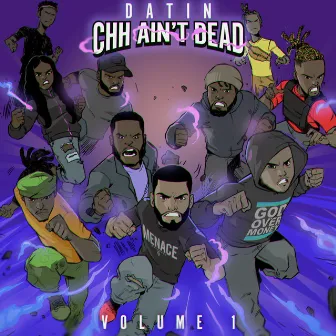 CHH Ain't Dead, Vol. 1 by Datin