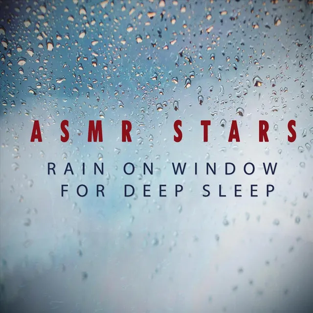 Rain on Window for Deep Sleep