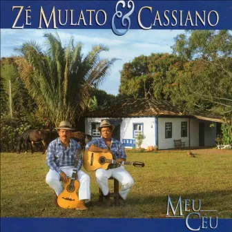 Meu Céu by Zé Mulato & Cassiano