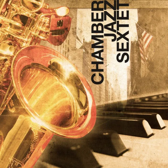 The Chamber Jazz Sextet