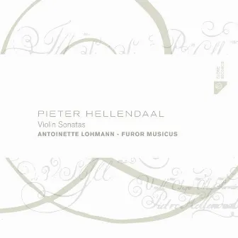 Pieter Hellendaal: Violin Sonatas by Pieter Hellendaal