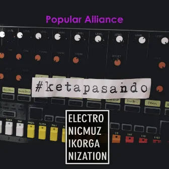 Ketapasando by Popular Alliance