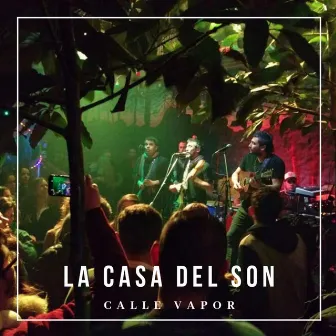 La Casa del Son by Calle Vapor