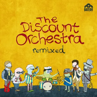 Discount Orchestra Remixed by The Discount Orchestra