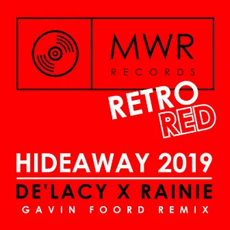 Hideaway 2019 (Gavin Foord Remix) by De'Lacy