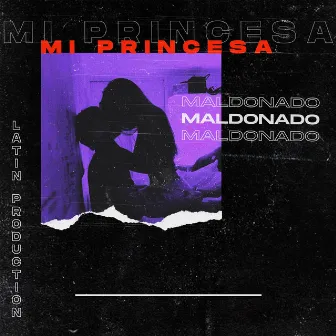 Mi Princesa by Maldonado